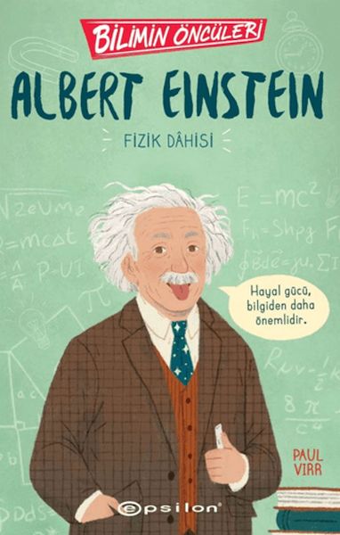 Bilimin Öncüleri Albert Einstein Fizik Dahisi