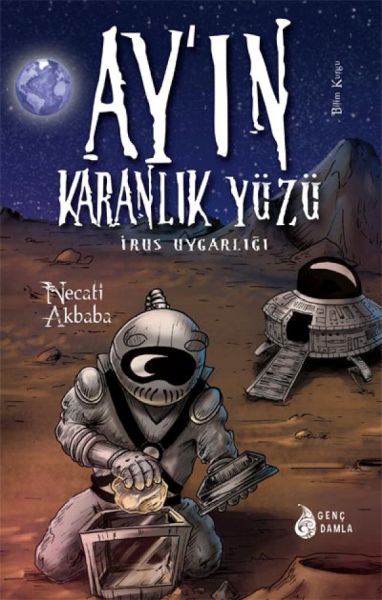 Ay'ın Karanlık Yüzündeki İrus Uygarlığı Ciltli