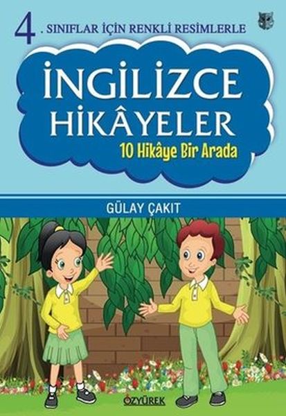 4.Sınıflar İçin Renkli Resimlerle İngilizce Hikayeler Seti 10 Hikaye Bir Arada