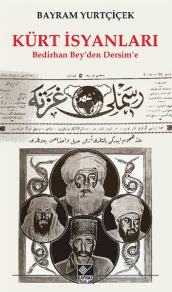 Kürt İsyanları Bedirhan ‘Beyden Dersime