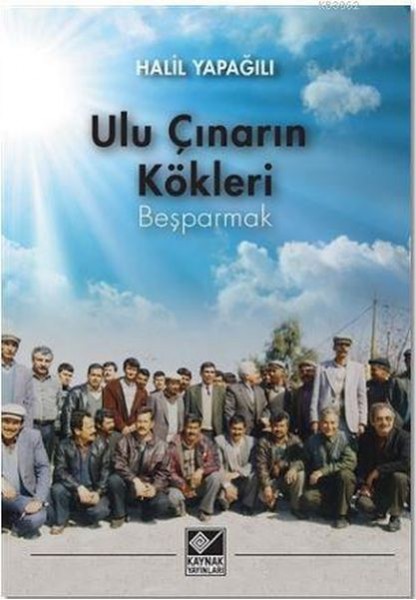 Ulu Çınarın Kökleri Beşparmak