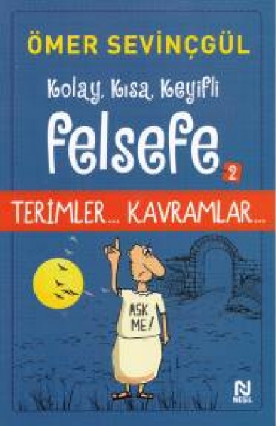 Kolay, Kısa, Keyifli Felsefe 2 Teimler Kavramlar