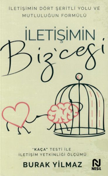 İletişimin Bizcesi İletişimin Dört Şeritli Yolu ve Mutluluğun Formülü
