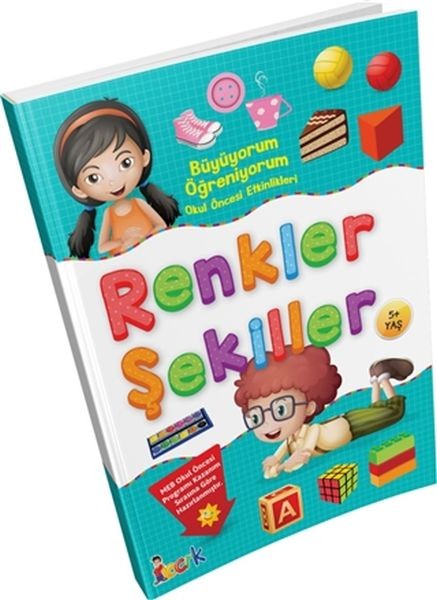 Büyüyorum Öğreniyorum Okul Öncesi Etkinlikleri Renkler Şekiller