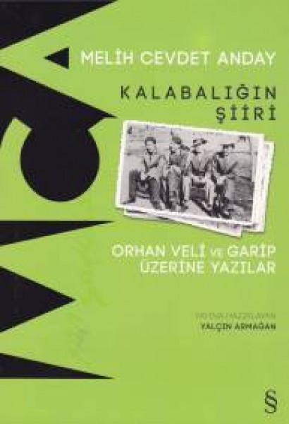 Kalabalığın Şiiri Orhan Veli ve Garip Üzerine Yazılar