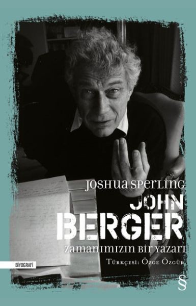 John Berger Zamanımızın Bir Yazarı Ciltli