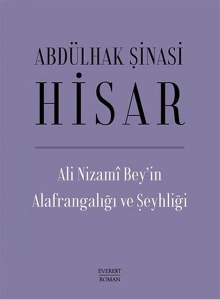 Ali Nizami Beyin Alafrangalığı ve Şeyhliği Ciltli