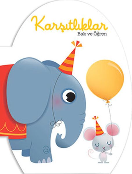 Bak ve Öğren Karşıtlıklar