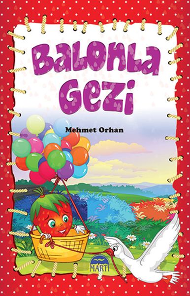 Çiçi Masal Serisi Balonla Gezi