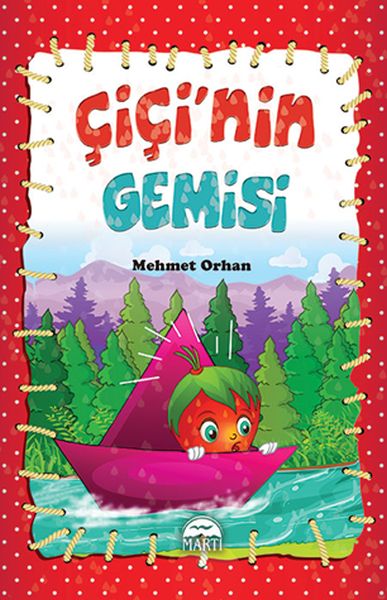 Çiçi Masal Serisi Çiçi'nin Gemisi