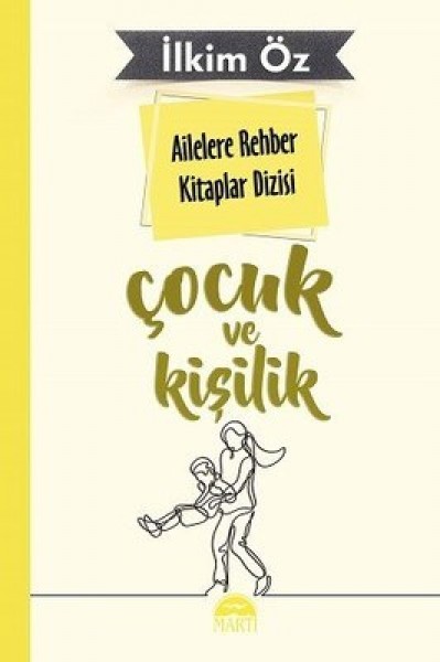 Ailelere Rehber Kitaplar Dizisi Çocuk Ve Kişilik 2