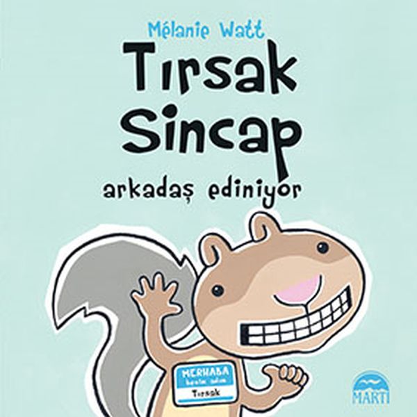 Tırsak Sincap Arkadaş Ediniyor Ciltli