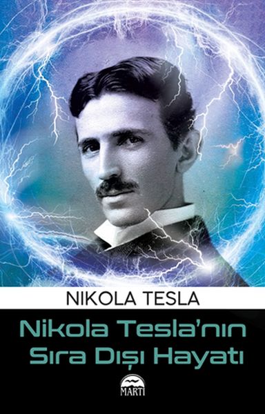Nikola Teslanın Sıra Dışı