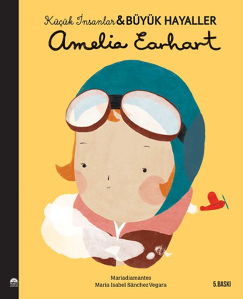 Amelia Earhart Küçük İnsanlar ve Büyük Hayaller