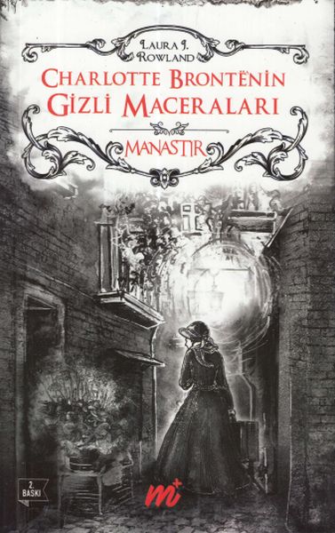 Charlotte Bronte'nin Gizli Maceraları Manastır