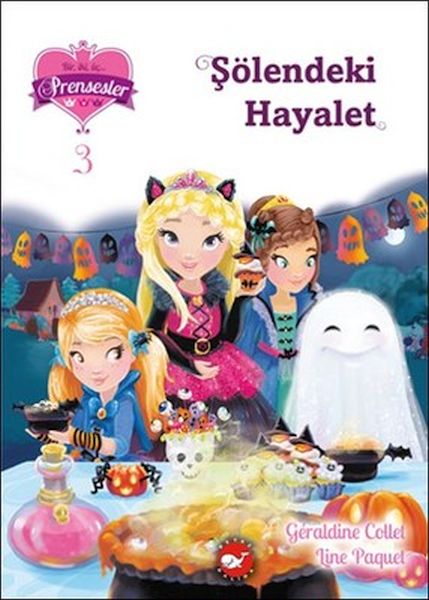 Bir İki Üç Prensesler 3 Şölendeki Hayalet