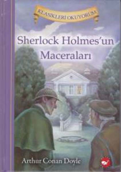 Klasikleri Okuyorum Sherlock Holmes'un Maceraları