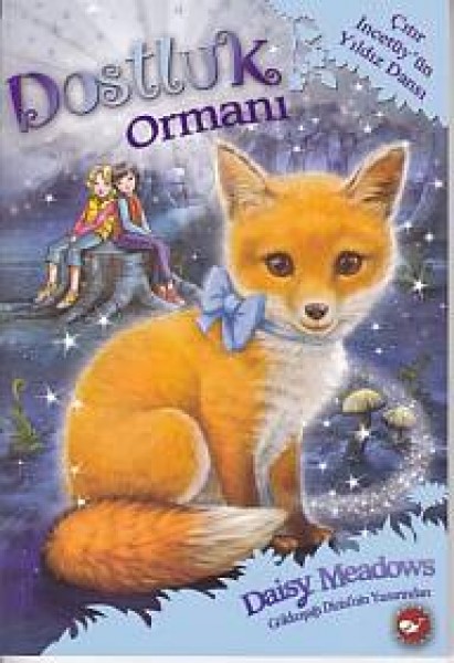 Dostluk Ormanı 7 Çıtır İncetüyün Yıldız Dansı