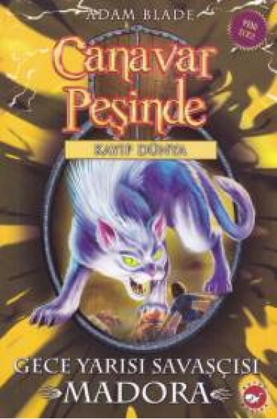 Canavar Peşinde 40 Gece Yarısı Savaşçısı Madora