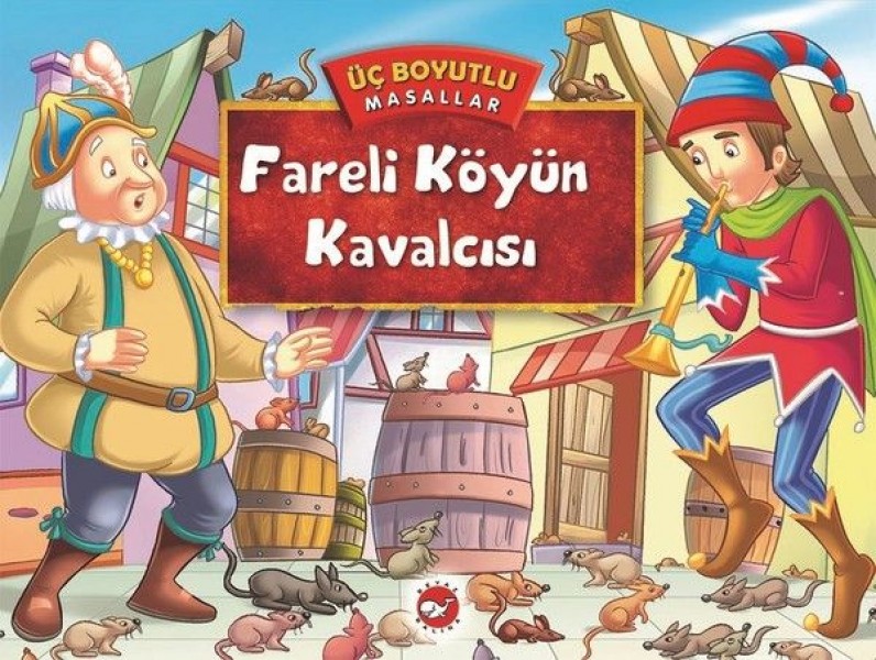 Üç Boyutlu Masallar Fareli Köyün Kavalcısı Ciltli