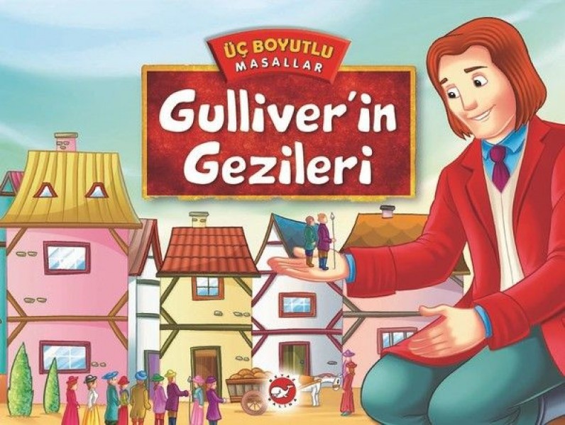 Üç Boyutlu Masallar Gulliver'in Gezileri Ciltli