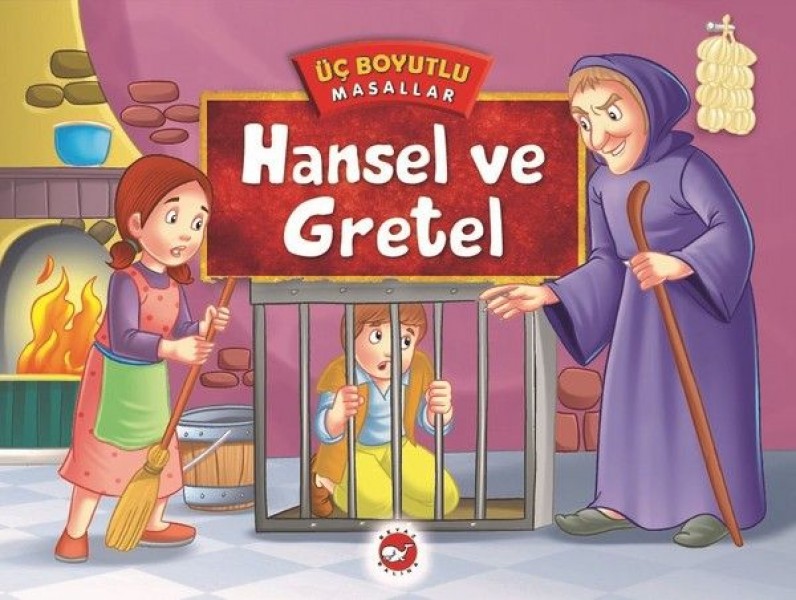 Üç Boyutlu Masallar Hansel ve Gretel Ciltli
