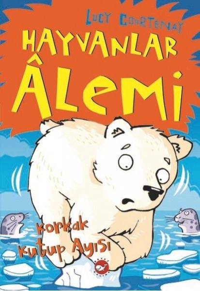 Hayvanlar Alemi 5.Kitap Korkak Kutup Ayısı