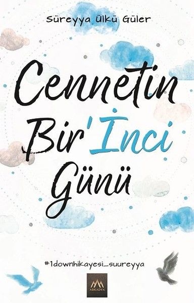 Cennetin Birİnci Günü