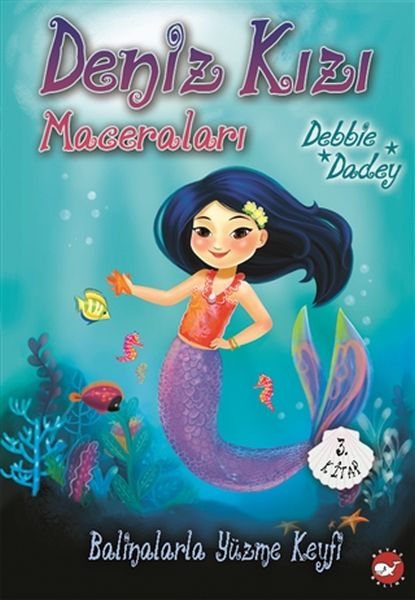 Balinalarla Yüzme Keyfi Deniz Kızı Maceraları 3.Kitap