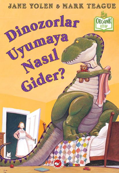 Dinozorlar Uyumaya Nasıl Gider Ciltli Organik Kitaplar