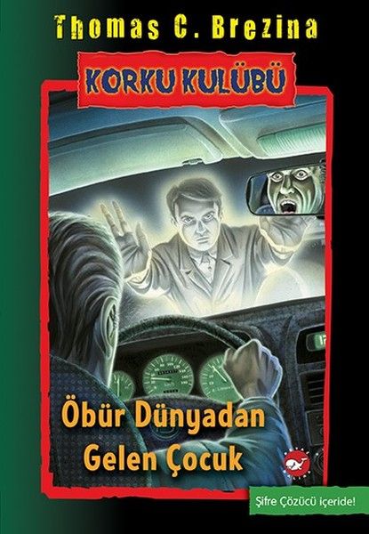 Korku Kulübü 17 Öbür Dünyadan gelen Çocuk