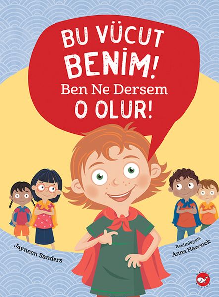 Bu Vücut Benim Ben Ne Dersem O Olur