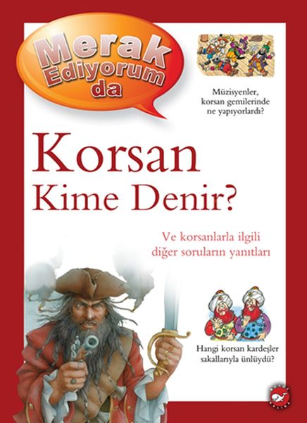 Merak Ediyorum Da Korsan Kime Denir