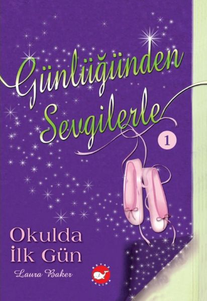 Günlüğünden Sevgilerle 1 Okulda İlk Gün