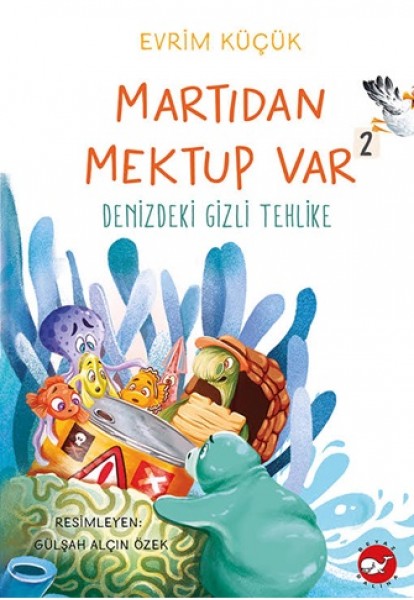 Martıdan Mektup Var 2 Denizdeki Gizli Tehlike