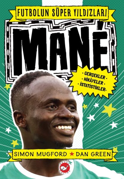 Mane Futbolun Süper Yıldızları