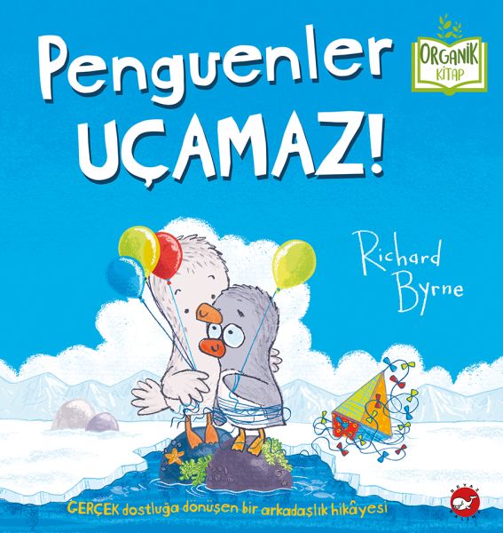 Penguenler Uçamaz Organik Kitaplar