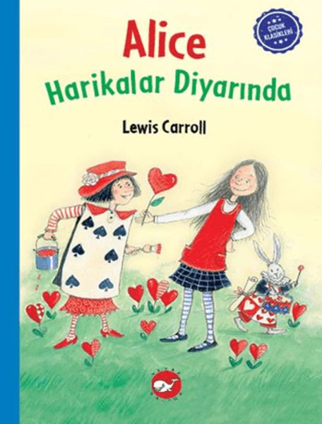 Çocuk Klasikleri Alice Harikalar Diyarında
