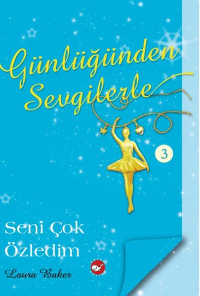 Günlüğünden Sevgilerle 3 Seni Çok Özledim