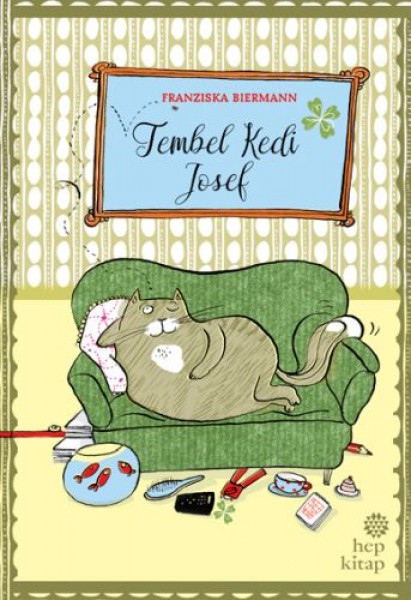 Tembel Kedi Josef Ciltli