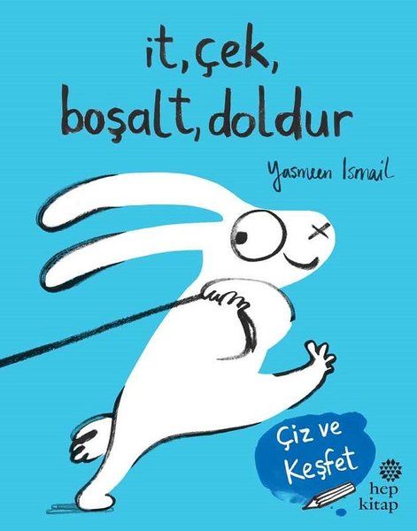 İt Çek Boşalt Doldur Çiz ve Keşfet