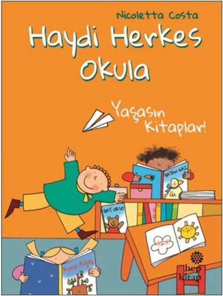 Yaşasın Kitaplar Haydi Herkes Okula