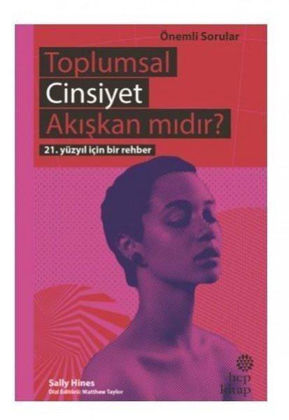 Toplumsal Cinsiyet Akışkan mıdır 21. Yüzyıl İçin Bir Rehber