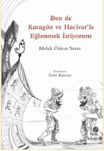 Ben de Karagöz ve Hacivat'la Eğlenmek İstiyorum
