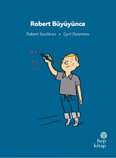 İlk Okuma Hikayeleri Robert Büyüyünce