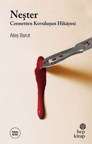 Neşter Cennetten Kovuluşun Hikayesi