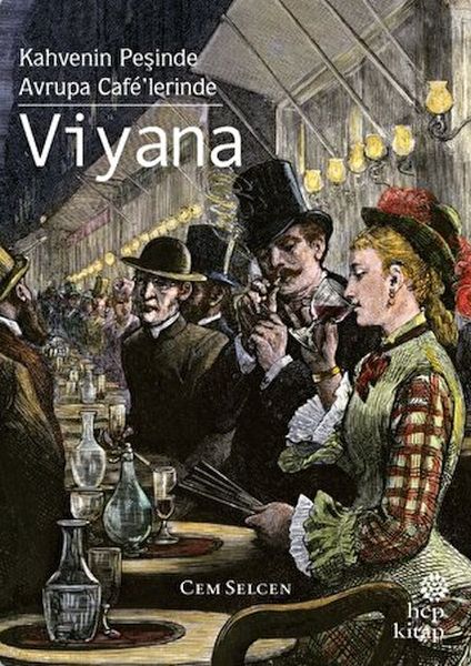 Kahvenin Peşinde Avrupa Cafelerinde Viyana