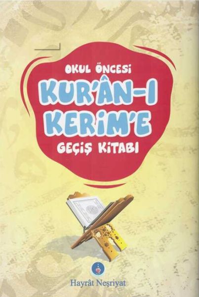 Okul Öncesi Kuran ı Kerim'e Geçiş Kitabı