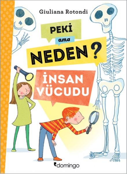 Peki Ama Neden İnsan Vücudu
