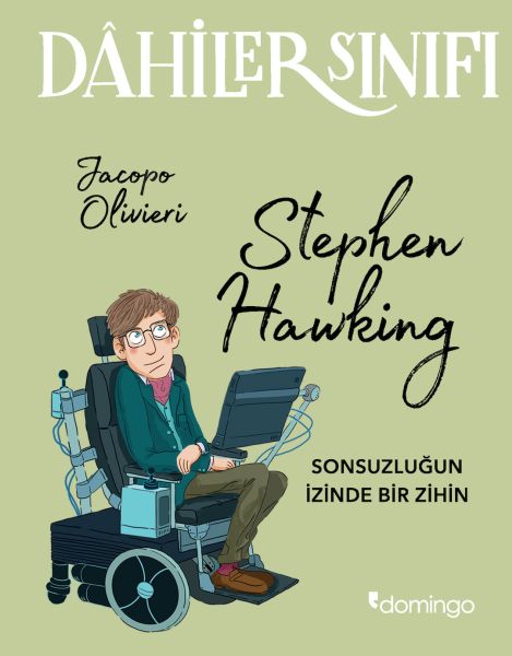 Dahiler Sınıfı Stephen Hawking Sonsuzluğun İzinde Bir Zihin